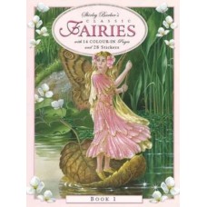 Shirley Barber's Classic Fairies Colour-in and Stickers Book 1 Shirley Barber's Classic Fairies Colour-in and Stickers Book 1